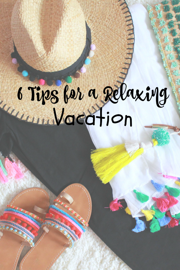 How to Have the Best (& Most Relaxing) Vacation